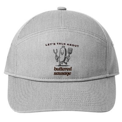 LetS Talk About Buttered Sausage 7-Panel Snapback Hat