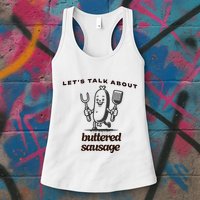 LetS Talk About Buttered Sausage Womens Tank Top