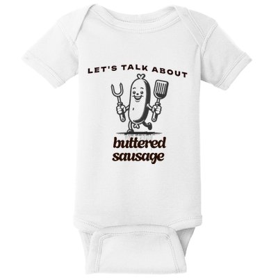 LetS Talk About Buttered Sausage Baby Bodysuit