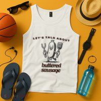 LetS Talk About Buttered Sausage Tank Top