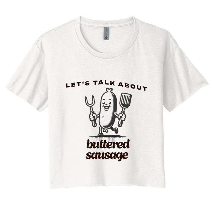 LetS Talk About Buttered Sausage Crop Top