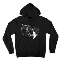 Let The Adventure Begin Inspirational Airplane Travel Mode Hoodie