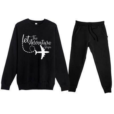 Let The Adventure Begin Inspirational Airplane Travel Mode Premium Crewneck Sweatsuit Set