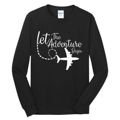 Let The Adventure Begin Inspirational Airplane Travel Mode Tall Long Sleeve T-Shirt