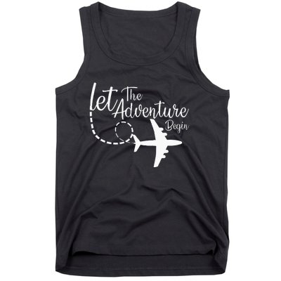 Let The Adventure Begin Inspirational Airplane Travel Mode Tank Top