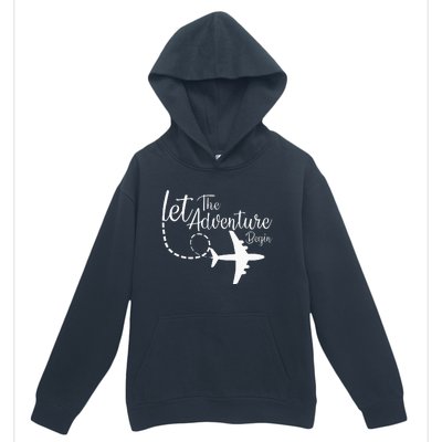 Let The Adventure Begin Inspirational Airplane Travel Mode Urban Pullover Hoodie