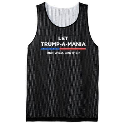 Let Trump A Mania Run Wild Brother Trumpamania Trump 2024 Mesh Reversible Basketball Jersey Tank