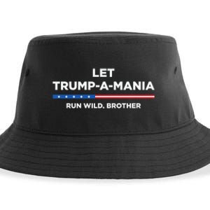 Let Trump A Mania Run Wild Brother Trumpamania Trump 2024 Sustainable Bucket Hat