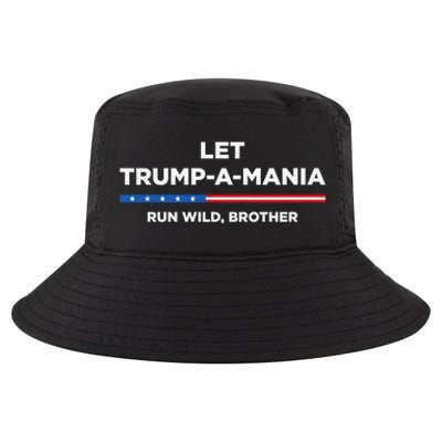 Let Trump A Mania Run Wild Brother Trumpamania Trump 2024 Cool Comfort Performance Bucket Hat