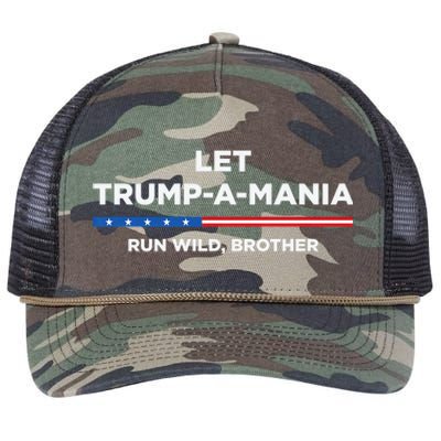 Let Trump A Mania Run Wild Brother Trumpamania Trump 2024 Retro Rope Trucker Hat Cap