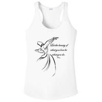 Let The Beauty Of What You Love Be What You Do Dervish Quote Ladies PosiCharge Competitor Racerback Tank