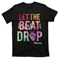 Let The Beat Drop Adenosine Funny Rn Nurses Heartbeat Cute T-Shirt