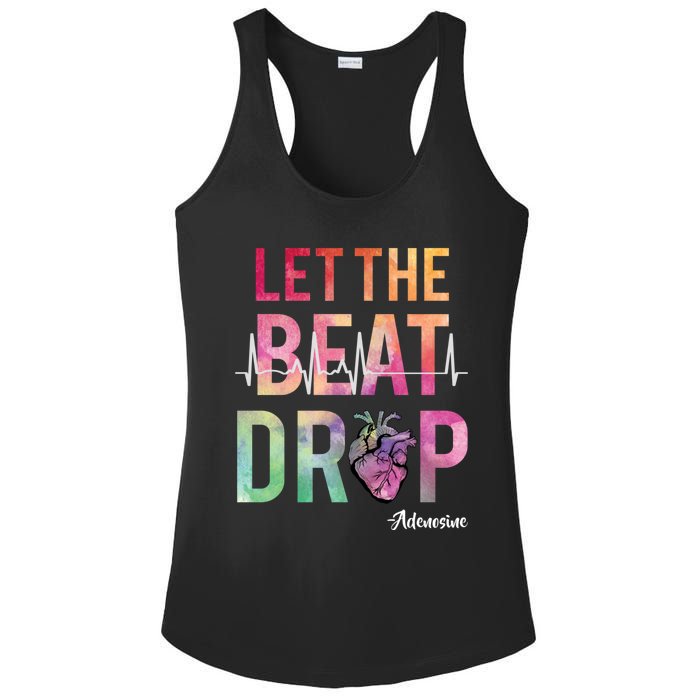 Let The Beat Drop Adenosine Funny Rn Nurses Heartbeat Cute Ladies PosiCharge Competitor Racerback Tank