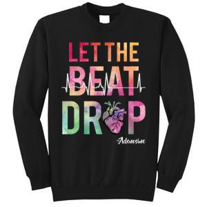 Let The Beat Drop Adenosine Funny Rn Nurses Heartbeat Cute Tall Sweatshirt