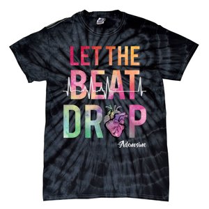 Let The Beat Drop Adenosine Funny Rn Nurses Heartbeat Cute Tie-Dye T-Shirt