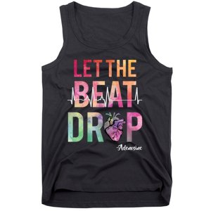 Let The Beat Drop Adenosine Funny Rn Nurses Heartbeat Cute Tank Top