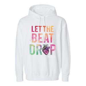 Let The Beat Drop Adenosine Funny Rn Nurses Heartbeat Cute Garment-Dyed Fleece Hoodie