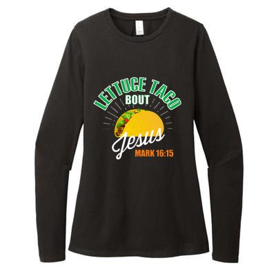 Lettuce Taco Bout Jesus Funny Christian God Womens CVC Long Sleeve Shirt