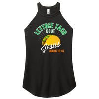 Lettuce Taco Bout Jesus Funny Christian God Women’s Perfect Tri Rocker Tank