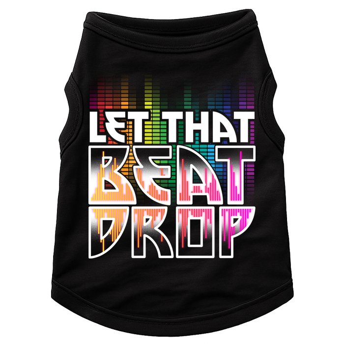 Let That Beat Drop Rainbow Equalizer Dance Music Lover Doggie Tank