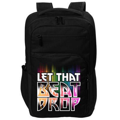 Let That Beat Drop Rainbow Equalizer Dance Music Lover Impact Tech Backpack