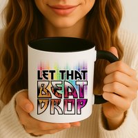 Let That Beat Drop Rainbow Equalizer Dance Music Lover Mug