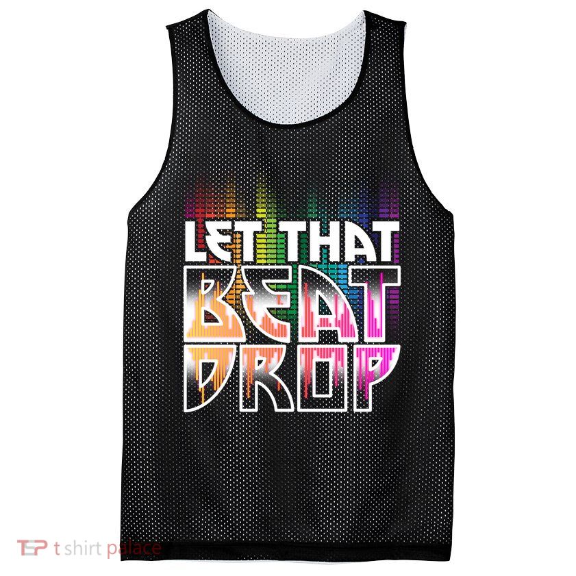 Let That Beat Drop Rainbow Equalizer Dance Music Lover Mesh Reversible Basketball Jersey Tank