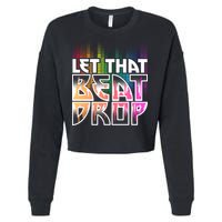 Let That Beat Drop Rainbow Equalizer Dance Music Lover Cropped Pullover Crew