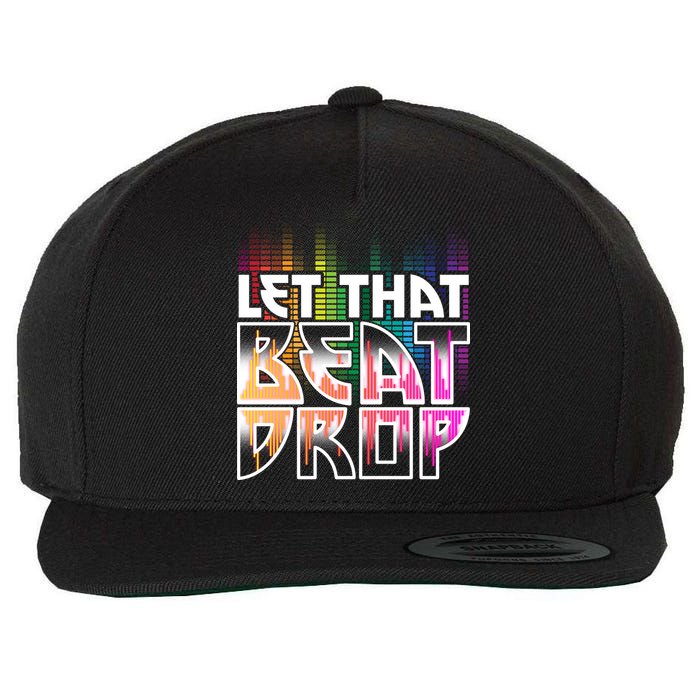 Let That Beat Drop Rainbow Equalizer Dance Music Lover Wool Snapback Cap
