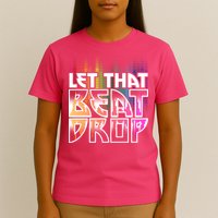 Let That Beat Drop Rainbow Equalizer Dance Music Lover T-Shirt