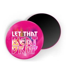 Let That Beat Drop Rainbow Equalizer Dance Music Lover Magnet