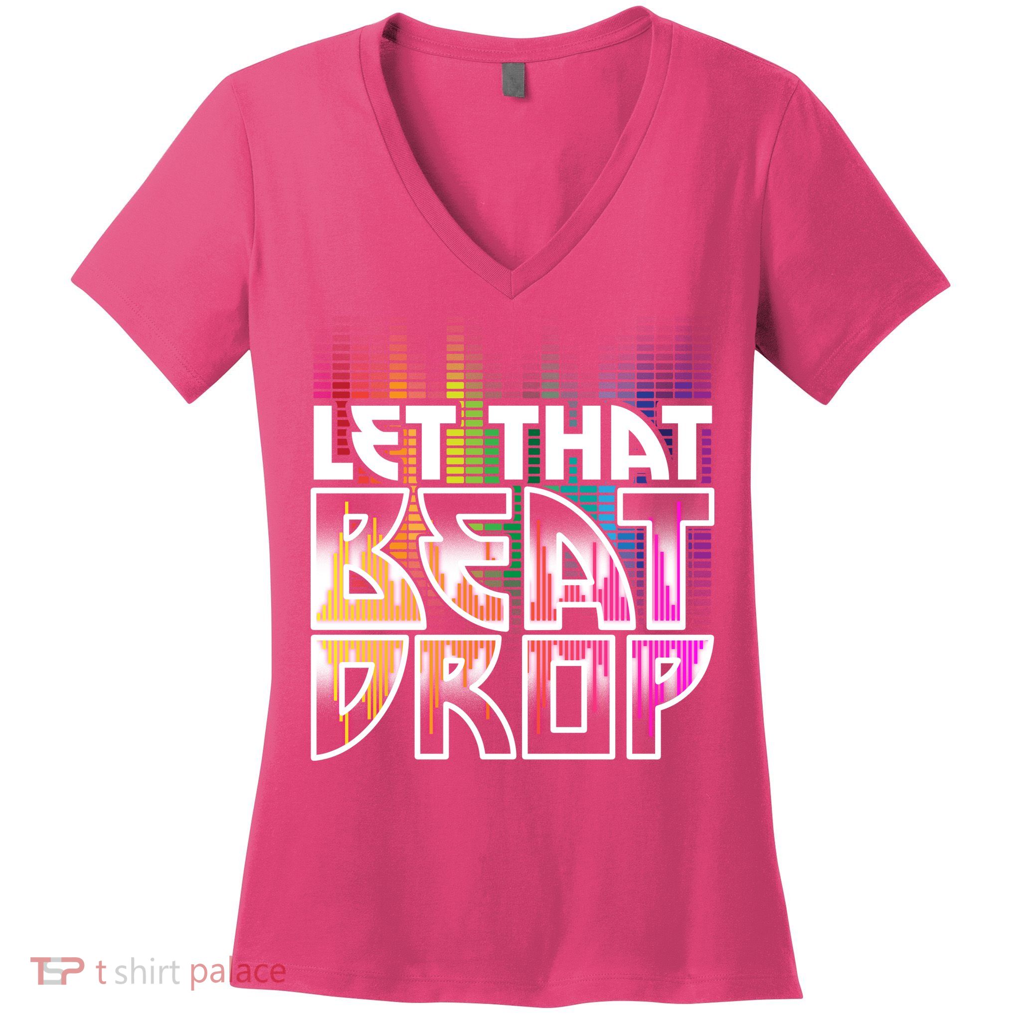 Let That Beat Drop Rainbow Equalizer Dance Music Lover Women's V-Neck T-Shirt