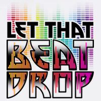 Let That Beat Drop Rainbow Equalizer Dance Music Lover Garment-Dyed Sweatshirt