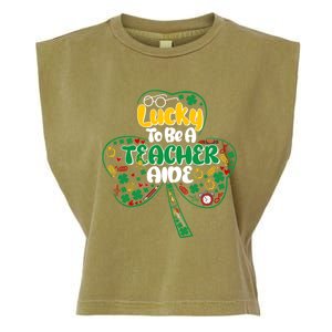 Lucky To Be Teacher Aide St Patricks Day Shamrock Cool Gift Garment-Dyed Women's Muscle Tee