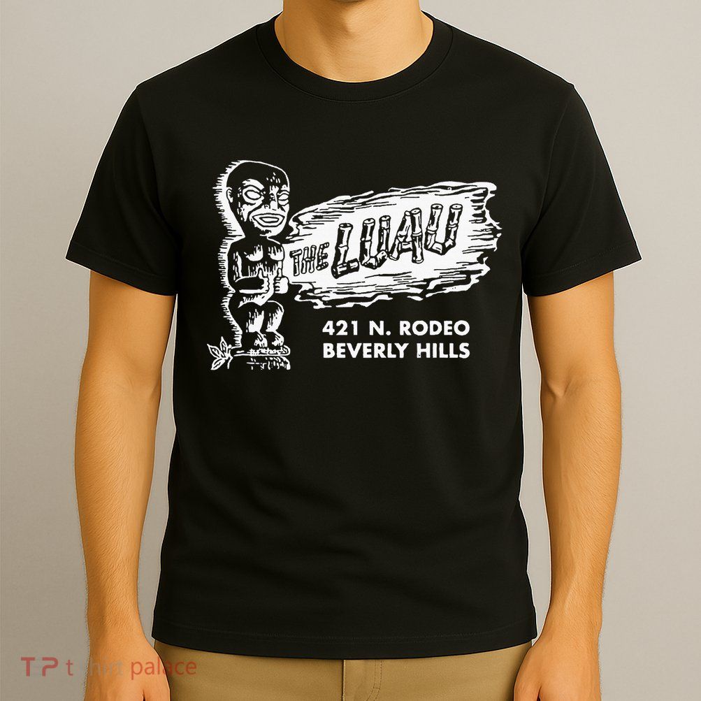 Luau Tiki Bar Beverly Hills Los Angeles T-Shirt