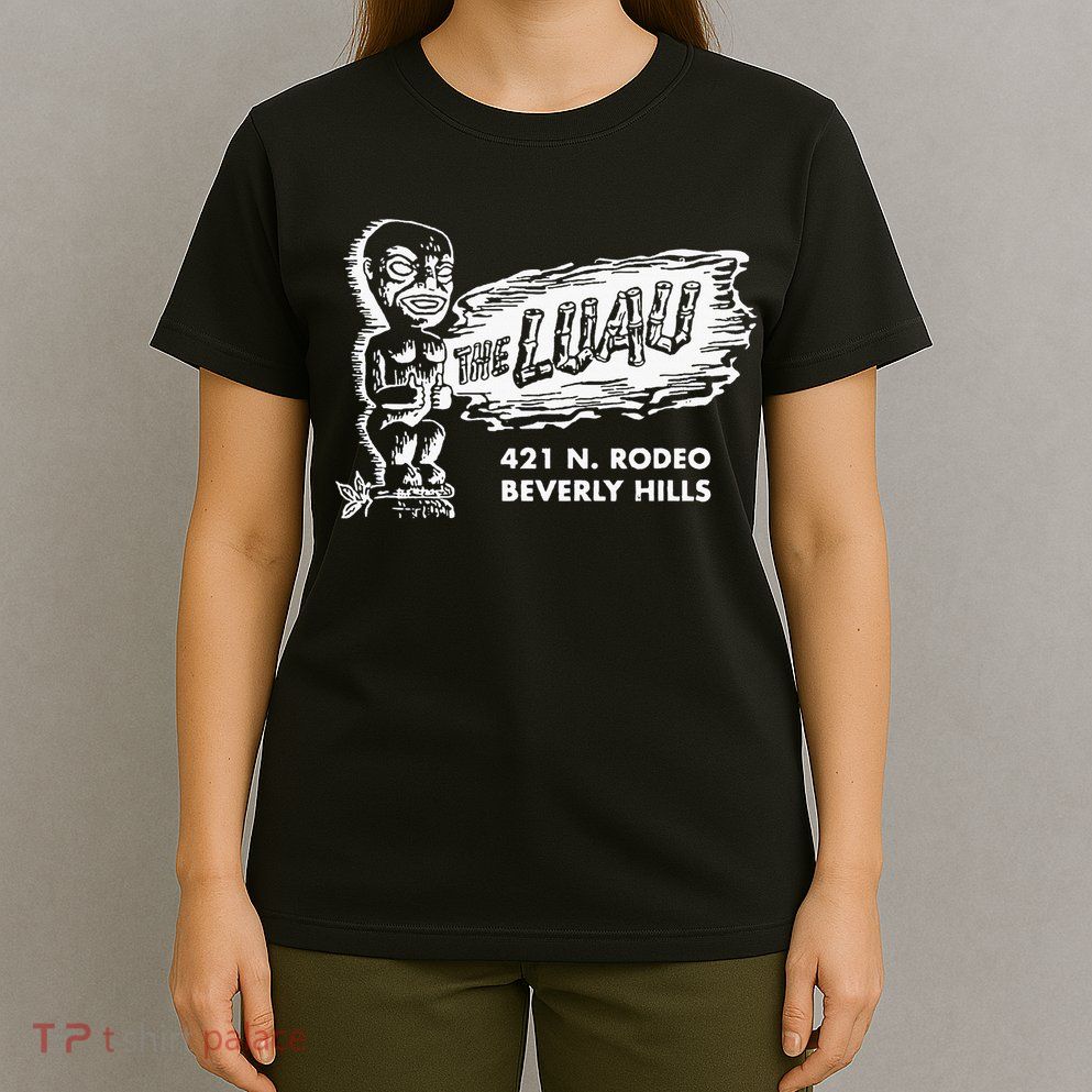 Luau Tiki Bar Beverly Hills Los Angeles T-Shirt