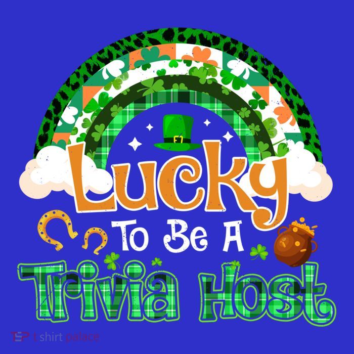 Lucky To Be Trivia Host Shamrock Patrick Day Meaningful Gift Sweatshirt