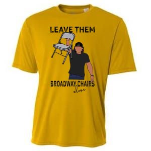 Leave Them Broadway Chairs Alone Cooling Performance Crew T-Shirt