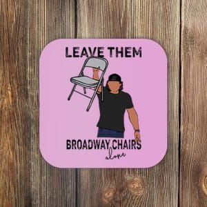 Leave Them Broadway Chairs Alone Coaster