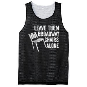 Leave Them Broadway Chairs Alone Mesh Reversible Basketball Jersey Tank