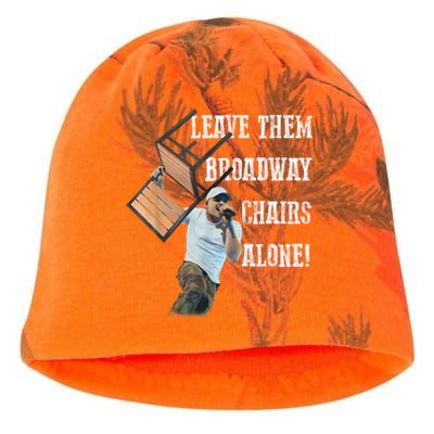 Leave Them Broadway Chairs Alone Funny Kati - Camo Knit Beanie