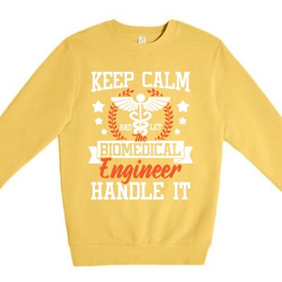 Let The Biomedical Engineer Handle It Gift Bioengineer Biomed Gift Premium Crewneck Sweatshirt