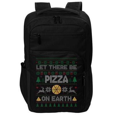 Let There Be Pizza On Earth Gift Ugly Xmas Sweater Impact Tech Backpack