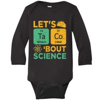 Lets Taco 'bout Science (Ta-Co) Periodic Table Elements Baby Long Sleeve Bodysuit