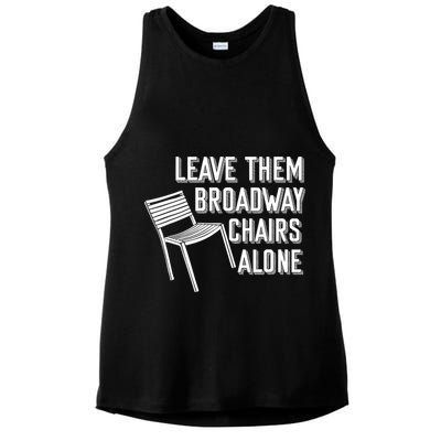 Leave Them Broadway Chairs Alone Ladies PosiCharge Tri-Blend Wicking Tank
