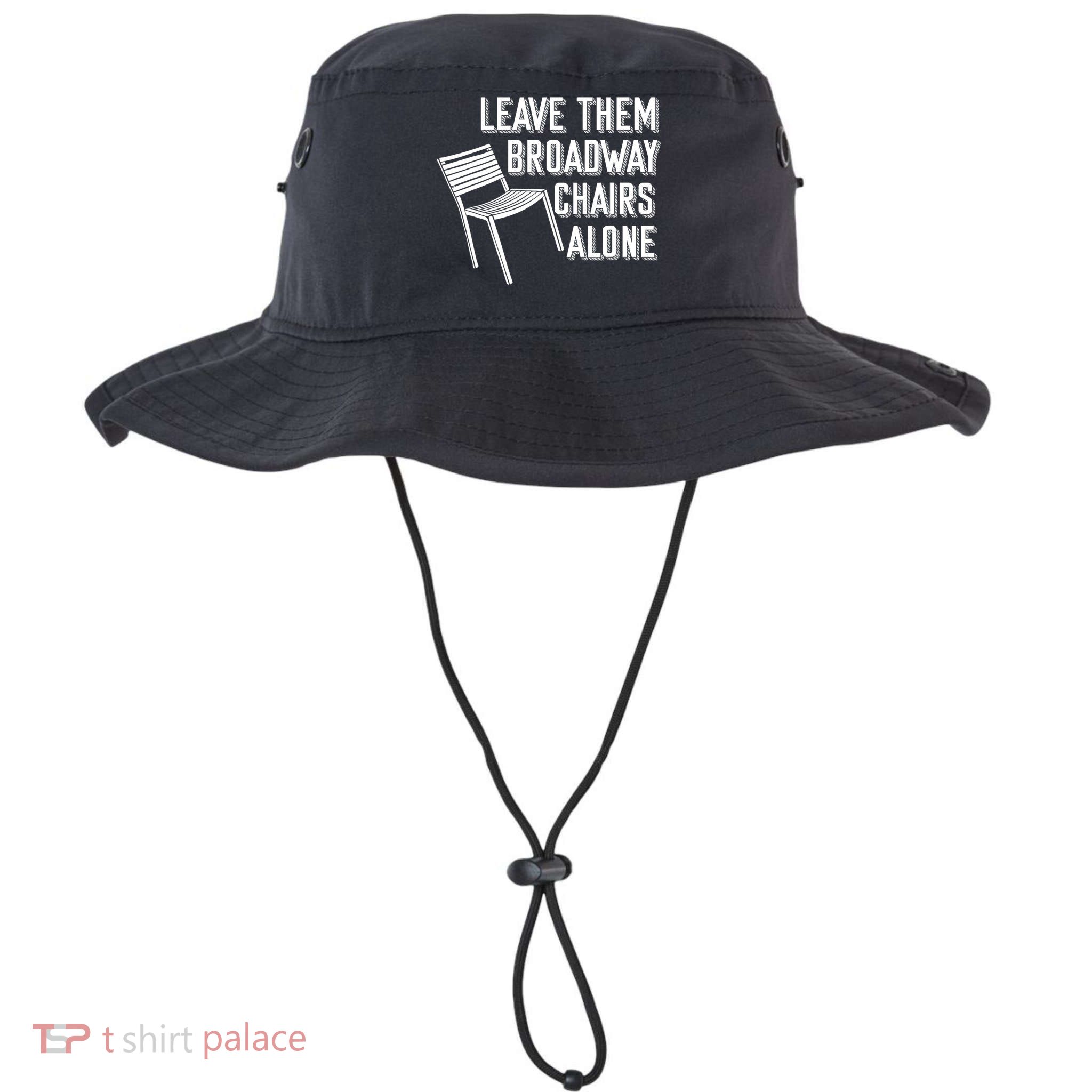 Leave Them Broadway Chairs Alone Bucket Hat