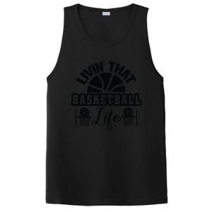 Livin' That Basketball Life Gift For Basketball Fan Team Sport Bball PosiCharge Competitor Tank