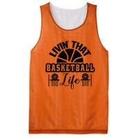 Livin' That Basketball Life Gift For Basketball Fan Team Sport Bball Mesh Reversible Basketball Jersey Tank