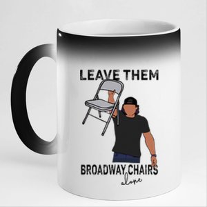 Leave Them Broadway Chairs Alone 11oz Black Color Changing Mug