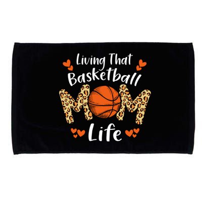 Living That Basketball Mom Life Funny Mothers Day Basketball Microfiber Hand Towel